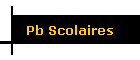 Pb Scolaires
